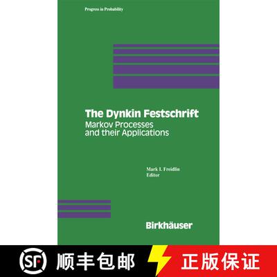 【3-4周达】The Dynkin Festschrift : Markov Processes and their Applications [9781461266914]