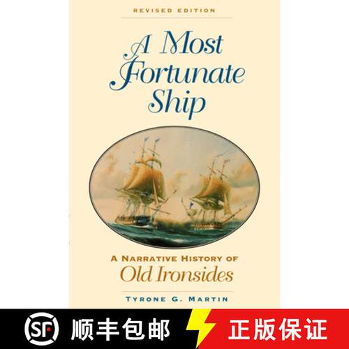 【3-4周达】A Most Fortunate Ship : A Narrative History of Old Ironsides, Revised Edition [9781591145134]