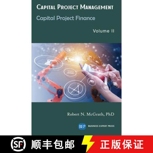 【3-4周达】Capital Project Management, Volume II – Capital Project Finance [9781949991864]