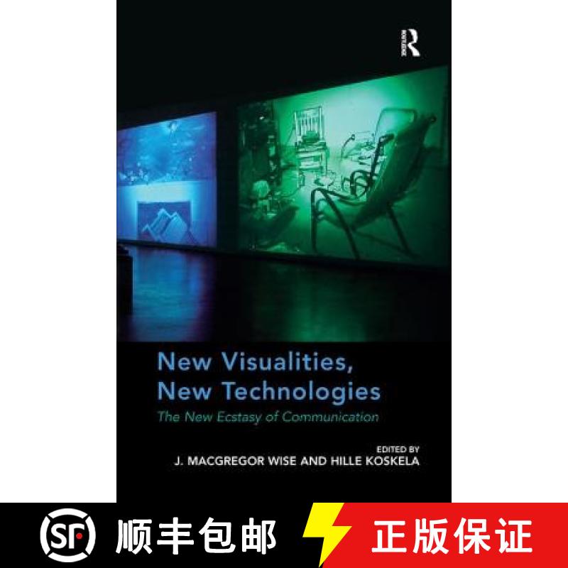 【3-4周达】New Visualities, New Technologies : The New Ecstasy of Communication [9781138268166]