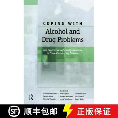 【3-4周达】Coping with Alcohol and Drug Problems : The Experiences of Family Members in Three Contras... [9780415647038]