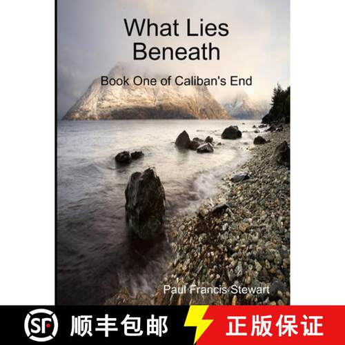 【3-4周达】What Lies Beneath: Book One of Caliban's End [9781300670216]