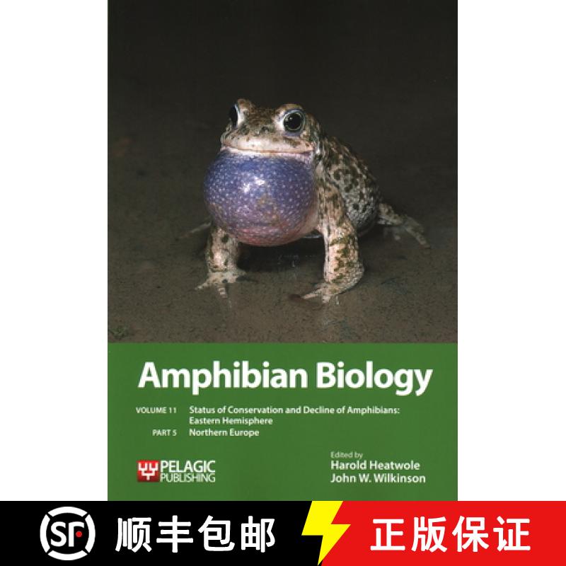 【3-4周达】Amphibian Biology, Volume 11, Part 5 : Status of Conservation and Decline of Amphibians: E... [9781784270162]