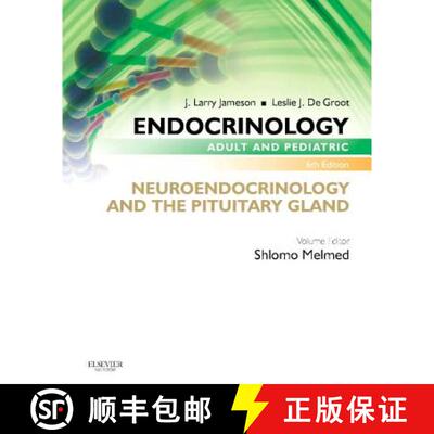 【3-4周达】Endocrinology Adult and Pediatric: Neuroendocrinology and the Pituitary Gland [9780323240628]