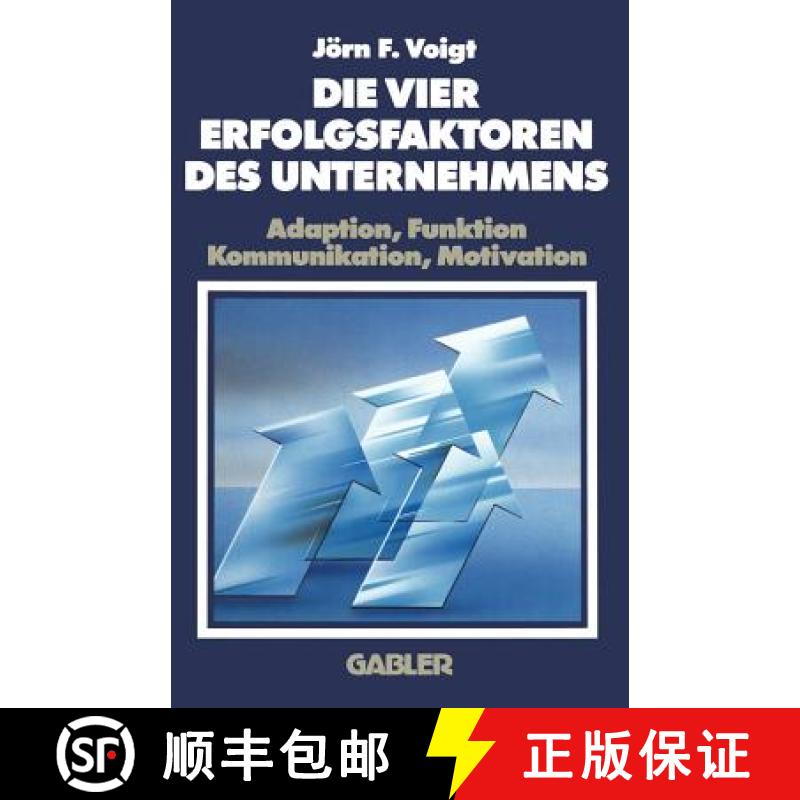 【3-4周达】Die Vier Erfolgsfaktoren Des Unternehmens : Adaption, Funktion, Kommunikation, Motivation [9783409132039]