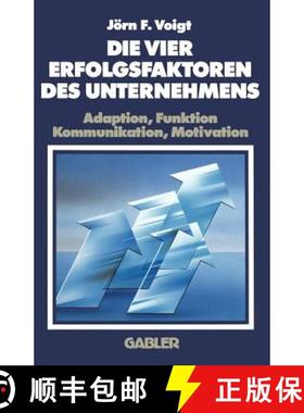 【3-4周达】Die Vier Erfolgsfaktoren Des Unternehmens : Adaption, Funktion, Kommunikation, Motivation [9783409132039]