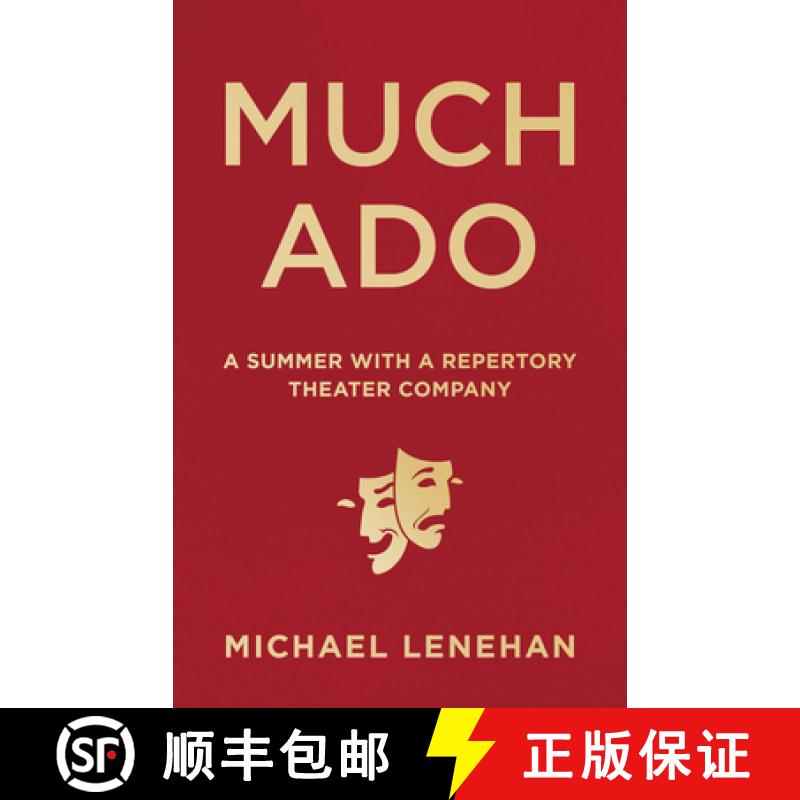 【3-4周达】Much Ado : A Summer with a Repertory Theater Company [9781572842052]