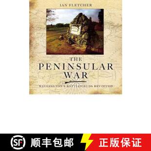 【3-4周达】The Peninsular War: Wellington's Battlefields Revisited [9781848845299]