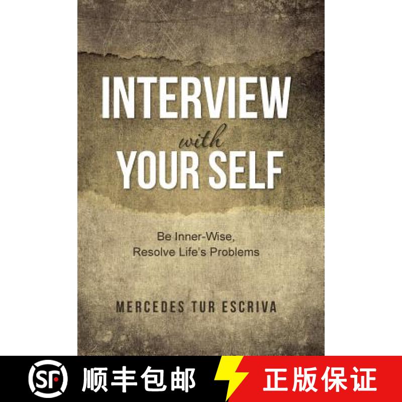 【3-4周达】Interview with Your Self: Be Inner-Wise, Resolve Life's Problems [9781452519876]