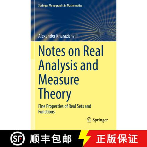 【3-4周达】Notes on Real Analysis and Measure Theory : Fine Properties of Real Sets and Functions [9783031170355]