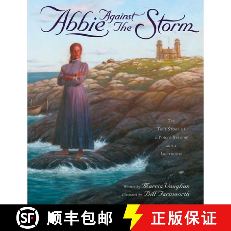 【3-4周达】Abbie Against the Storm: The True Story of a Young Heroine and a Lighthouse [9781582700076]