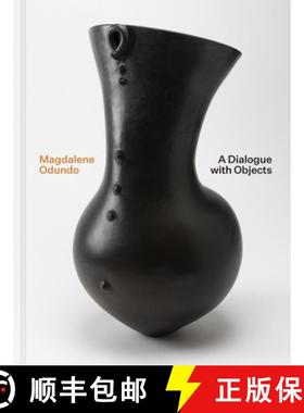 【3-4周达】Magdalene Odundo: A Dialogue with Objects [9780691265308]