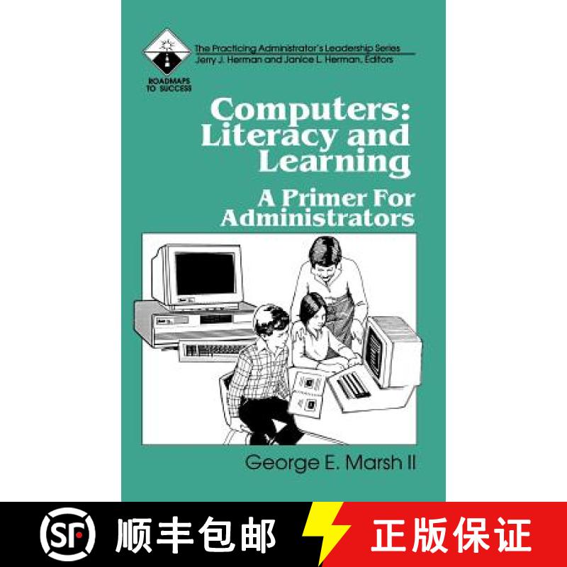 【3-4周达】Computers: Literacy and Learning: A Primer for Administrators [9780803960732]