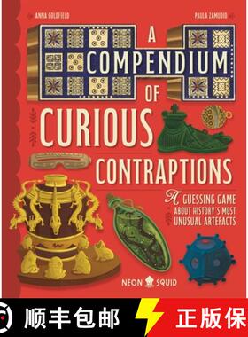 【3-4周达】精装 A Compendium of Curious Contraptions : A Guessing Game About History's Most Unusual A... [9781916745032]
