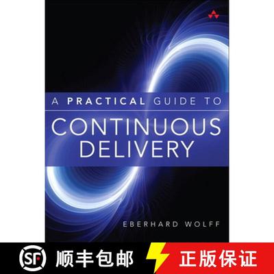 【3-4周达】Practical Guide to Continuous Delivery, A [9780134691473]