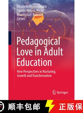 【3-4周达】Pedagogical Love in Adult Education : New Perspectives in Nurturing, Growth and Transforma... [9783031820458]