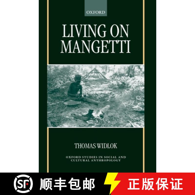 【3-4周达】Living on Mangetti: `Bushman' Autonomy and Namibian Independence [9780198233893]