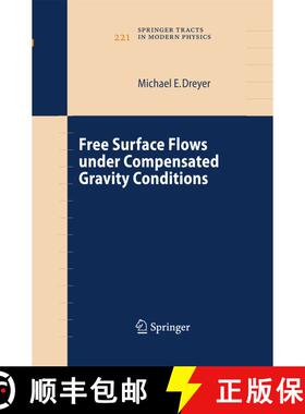 【3-4周达】Free Surface Flows under Compensated Gravity Conditions [9783642448492]