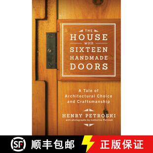 【3-4周达】The House with Sixteen Handmade Doors – A Tale of Architectural Choice and Craftsmanship [9780393242041]