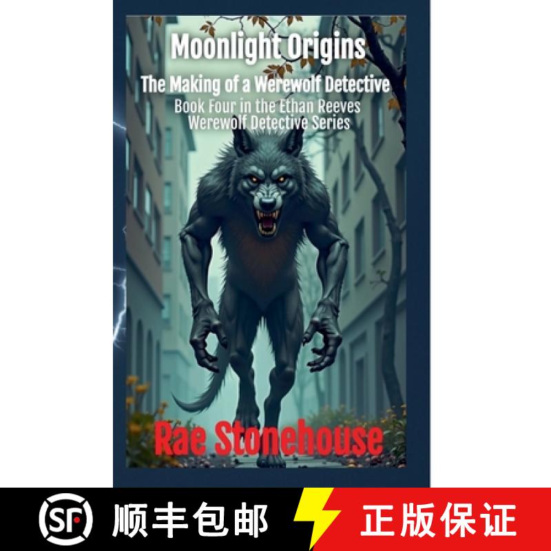 【2-3周达】Moonlight Origins: The Making of a Werewolf Detective [9781998591442]