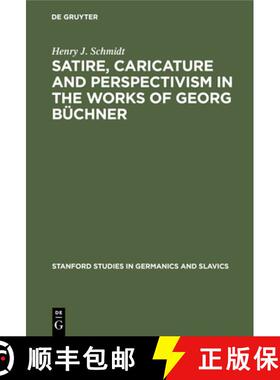 【3-4周达】Satire, Caricature and Perspectivism in the Works of Georg Büchner [9783112309278]