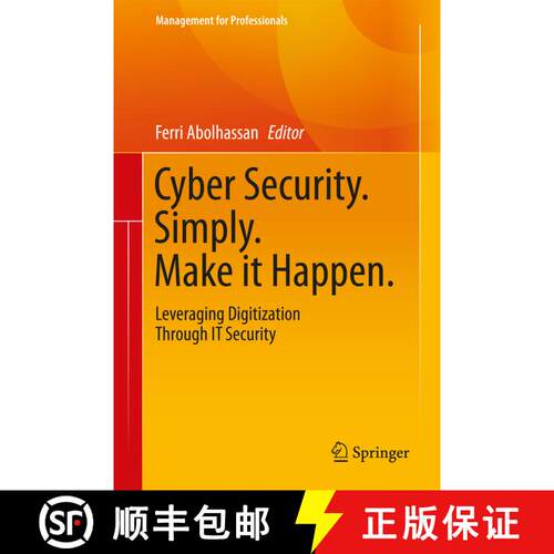 【3-4周达】精装 Cyber Security. Simply. Make it Happen. : Leveraging Digitization Through IT Security... [9783319465289]