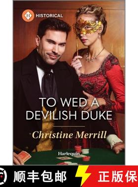 预订 To Wed a Devilish Duke [9781335831385]
