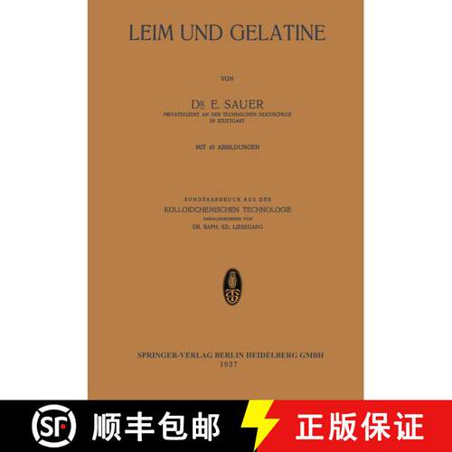 【3-4周达】Leim und Gelatine: Sonderabdruck aus der Kolloidchemischen Technologie [9783642495373]
