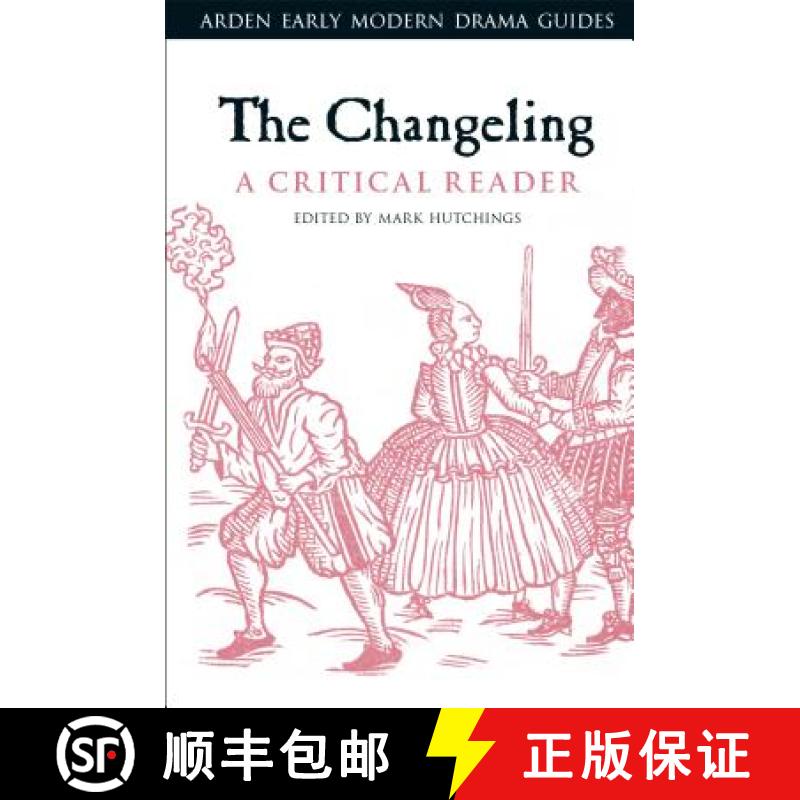 【3-4周达】The Changeling: A Critical Reader [9781350011403]