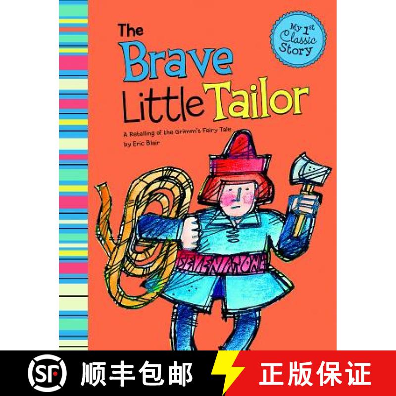 预订 The Brave Little Tailor: A Retelling of the Grimm's Fairy Tale [9781404873575]