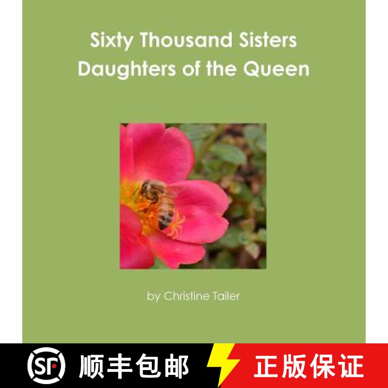 【2-3周达】Sixty Thousand Sisters Daughters of the Queen [9781312824966]