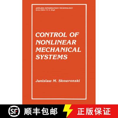 【2-3周达】Control of Nonlinear Mechanical Systems [9780306438271]