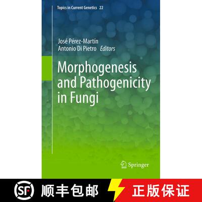 【3-4周达】精装 Morphogenesis and Pathogenicity in Fungi [9783642229152]