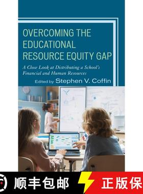 【3-4周达】Overcoming the Educational Resource Equity Gap : A Close Look at Distributing a School's F... [9781475862454]