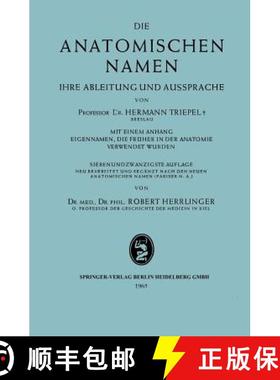 【3-4周达】Die Anatomischen Namen: Ihre Ableitung Und Aussprache [9783662298787]