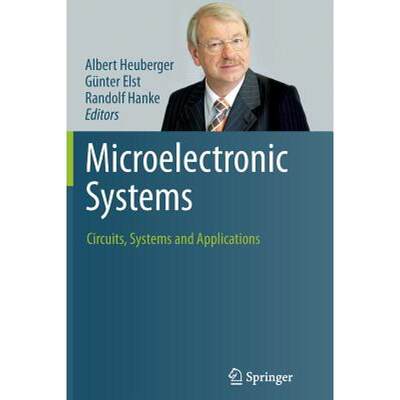 【4周达】Microelectronic Systems : Circuits, Systems and Applications [9783642430091]