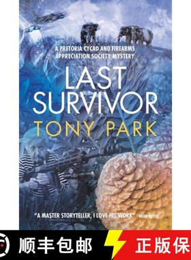 【3-4周达】Last Survivor: A Pretoria Cycad and Firearms Appreciation Society Mystery [9781922389060]