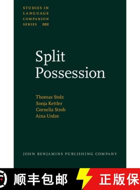【3-4周达】Split Possession: An Areal-linguistic Study of the Alienability Correlation and Related Ph... [9789027205681]