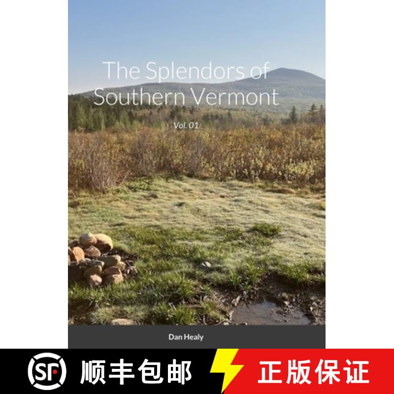 【2-3周达】The Splendors of Southern Vermont: Vol. 01 [9781312508293]