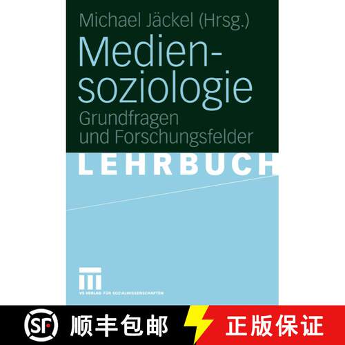 【3-4周达】Mediensoziologie : Grundfragen und Forschungsfelder [9783531144832]