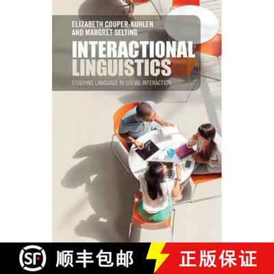 【3-4周达】精装 Interactional Linguistics: Studying Language in Social Interaction [9781107032804]