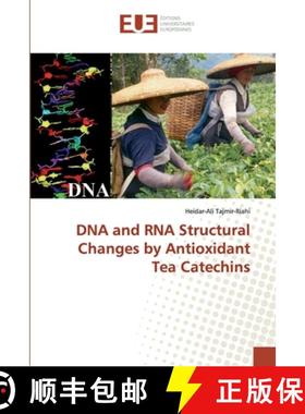 预订 DNA and RNA Structural Changes by Antioxidant Tea Catechins [9786138477228]