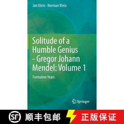 【3-4周达】Solitude of a Humble Genius - Gregor Johann Mendel: Volume 1: Formative Years - Solitude o... [9783642352539]