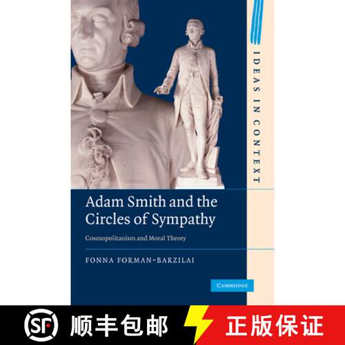 【3-4周达】Adam Smith and the Circles of Sympathy: Cosmopolitanism and Moral Theory - Adam Smith and ... [9781107402393]