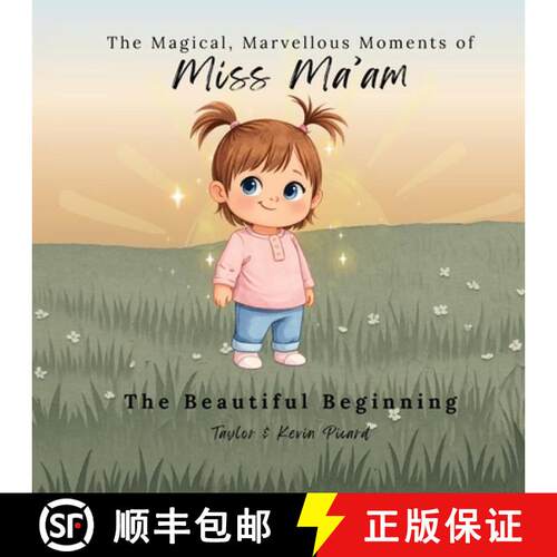 【3-4周达】The Magical, Marvellous Moments of Miss Ma'am: The Beautiful Beginning [9781067579203]