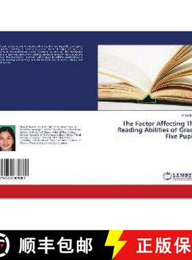 预订 The Factor Affecting The Reading Abilities of Grade Five Pupils [9783659879289]