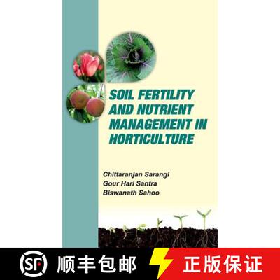 【3-4周达】精装 Soil Fertility and Nutrient Management in Horticulture [9789386546098]