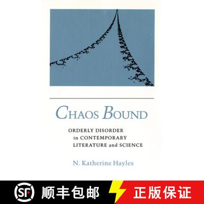 【3-4周达】Chaos Bound: Orderly Disorder in Contemporary Literature and Science [9780801422621]