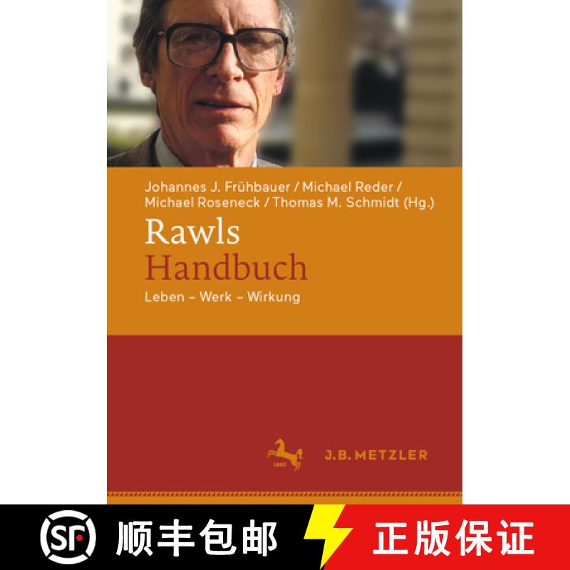 【3-4周达】Rawls-Handbuch : Leben - Werk - Wirkung [9783476059277]