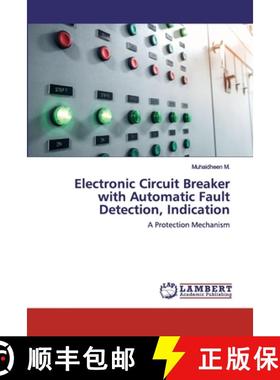【3-4周达】Electronic Circuit Breaker with Automatic Fault Detection, Indication [9786202557573]